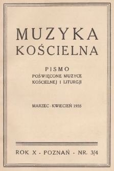 Muzyka Kościelna : pismo poświęcone muzyce kościelnej i liturgji. 1935, nr 3-4