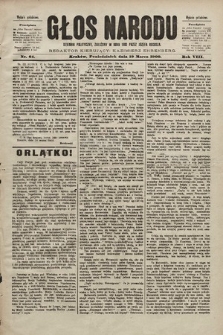 Głos Narodu : dziennik polityczny, założony w roku 1893 przez Józefa Rogosza (wydanie południowe). 1900, nr 64