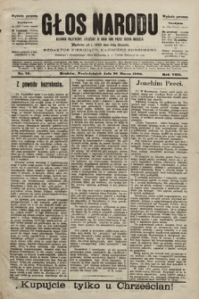 Głos Narodu : dziennik polityczny, założony w roku 1893 przez Józefa Rogosza (wydanie poranne). 1900, nr 70