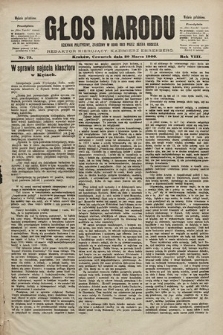 Głos Narodu : dziennik polityczny, założony w roku 1893 przez Józefa Rogosza (wydanie południowe). 1900, nr 73