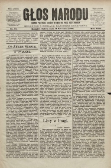 Głos Narodu : dziennik polityczny, założony w roku 1893 przez Józefa Rogosza (wydanie południowe). 1900, nr 87