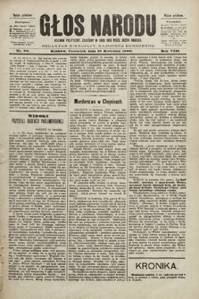 Głos Narodu : dziennik polityczny, założony w roku 1893 przez Józefa Rogosza (wydanie południowe). 1900, nr 90