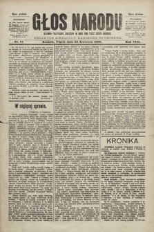 Głos Narodu : dziennik polityczny, założony w roku 1893 przez Józefa Rogosza (wydanie południowe). 1900, nr 91