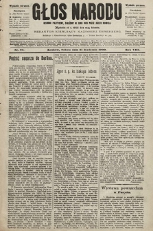 Głos Narodu : dziennik polityczny, założony w roku 1893 przez Józefa Rogosza (wydanie poranne). 1900, nr 92