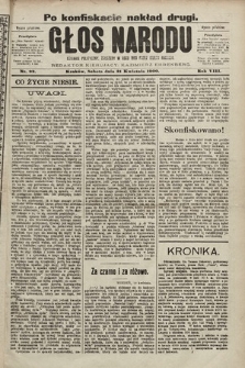 Głos Narodu : dziennik polityczny, założony w roku 1893 przez Józefa Rogosza (wydanie południowe). 1900, nr 92 (po konfiskacie nakład drugi)