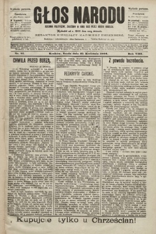 Głos Narodu : dziennik polityczny, założony w roku 1893 przez Józefa Rogosza (wydanie poranne). 1900, nr 95
