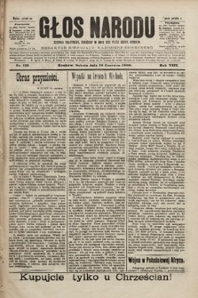 Głos Narodu : dziennik polityczny, założony w roku 1893 przez Józefa Rogosza (wydanie południowe). 1900, nr 135