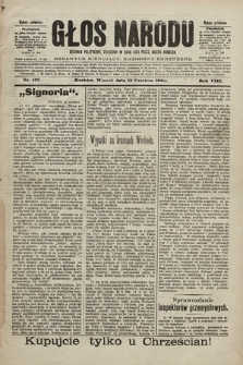 Głos Narodu : dziennik polityczny, założony w roku 1893 przez Józefa Rogosza (wydanie południowe). 1900, nr 137 [ocenzurowany]