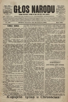 Głos Narodu : dziennik polityczny, założony w roku 1893 przez Józefa Rogosza (wydanie południowe). 1900, nr 145