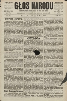 Głos Narodu : dziennik polityczny, założony w roku 1893 przez Józefa Rogosza (wydanie poranne). 1903, nr 84
