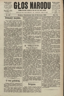 Głos Narodu : dziennik polityczny, założony w roku 1893 przez Józefa Rogosza (wydanie poranne). 1903, nr 107