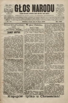 Głos Narodu : dziennik polityczny, założony w roku 1893 przez Józefa Rogosza (wydanie południowe). 1900, nr 155