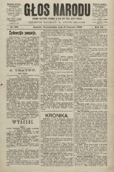 Głos Narodu : dziennik polityczny, założony w roku 1893 przez Józefa Rogosza (wydanie poranne). 1903, nr 162