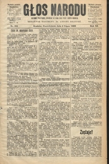 Głos Narodu : dziennik polityczny, założony w roku 1893 przez Józefa Rogosza (wydanie poranne). 1903, nr 182