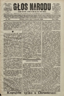 Głos Narodu : dziennik polityczny, założony w roku 1893 przez Józefa Rogosza (wydanie południowe). 1900, nr 254