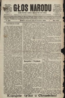 Głos Narodu : dziennik polityczny, założony w roku 1893 przez Józefa Rogosza (wydanie południowe). 1900, nr 294