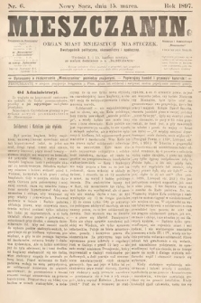Mieszczanin : organ miast mniejszych i miasteczek : dwutygodnik polityczny, ekonomiczny i społeczny. 1897, nr 6