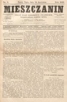 Mieszczanin : organ miast mniejszych i miasteczek : dwutygodnik polityczny, ekonomiczny i społeczny. 1897, nr 8