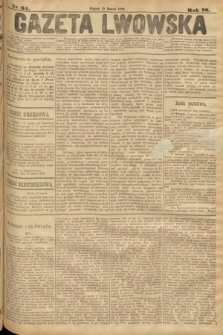 Gazeta Lwowska. 1886, nr 64