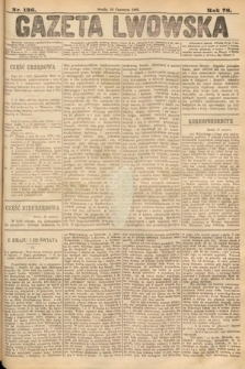 Gazeta Lwowska. 1886, nr 136