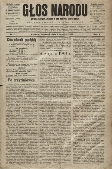 Głos Narodu : dziennik polityczny, założony w roku 1893 przez Józefa Rogosza (wydanie poranne). 1902, nr 1