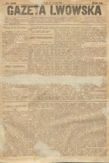 Gazeta Lwowska. 1886, nr 146