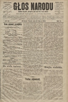Głos Narodu : dziennik polityczny, założony w roku 1893 przez Józefa Rogosza (wydanie poranne). 1902, nr 73