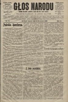 Głos Narodu : dziennik polityczny, założony w roku 1893 przez Józefa Rogosza (wydanie poranne). 1902, nr 84