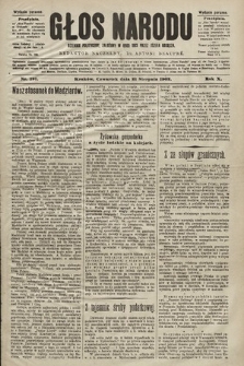 Głos Narodu : dziennik polityczny, założony w roku 1893 przez Józefa Rogosza (wydanie poranne). 1902, nr 191