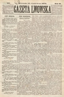 Gazeta Lwowska. 1873, nr 132