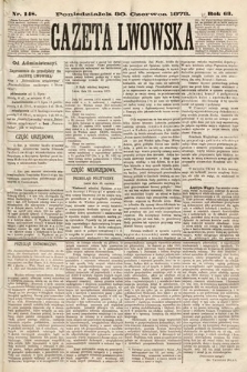 Gazeta Lwowska. 1873, nr 148