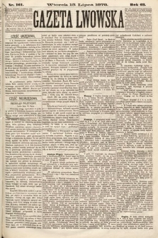 Gazeta Lwowska. 1873, nr 161