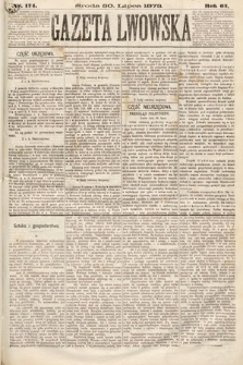 Gazeta Lwowska. 1873, nr 174