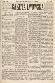 Gazeta Lwowska. 1873, nr 186