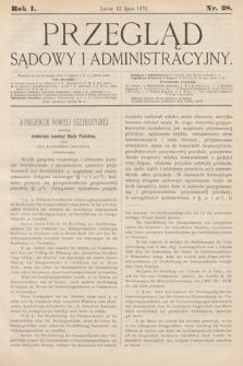 Przegląd Sądowy i Administracyjny. 1876, nr 28