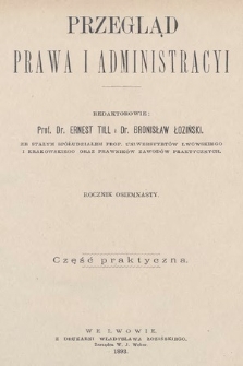Przegląd Prawa i Administracyi : część praktyczna. 1893