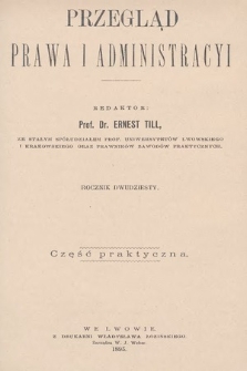Przegląd Prawa i Administracyi : część praktyczna. 1895