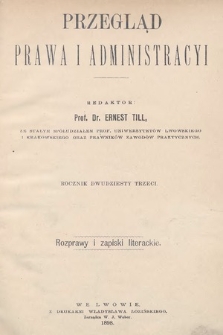 Przegląd Prawa i Administracyi : rozprawy i zapiski literackie. 1898