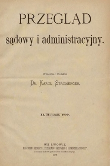 Przegląd Sądowy i Administracyjny. 1877 [całość]