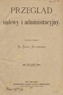 Przegląd Sądowy i Administracyjny. 1878 [całość]