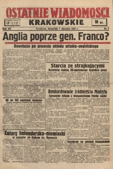 Ostatnie Wiadomości Krakowskie. 1937, nr 7