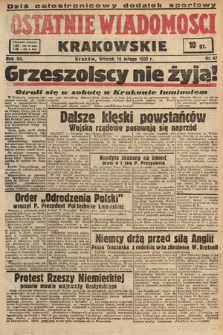 Ostatnie Wiadomości Krakowskie. 1937, nr 47