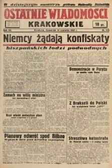 Ostatnie Wiadomości Krakowskie. 1937, nr 173