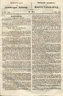 Amtsblatt zur Lemberger Zeitung = Dziennik Urzędowy do Gazety Lwowskiej. 1850, nr 104
