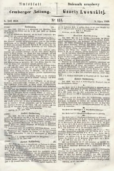 Amtsblatt zur Lemberger Zeitung = Dziennik Urzędowy do Gazety Lwowskiej. 1850, nr 151