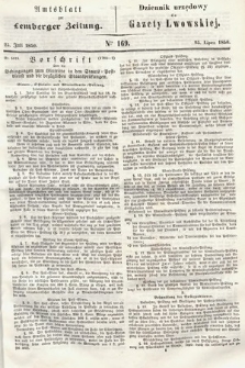 Amtsblatt zur Lemberger Zeitung = Dziennik Urzędowy do Gazety Lwowskiej. 1850, nr 169