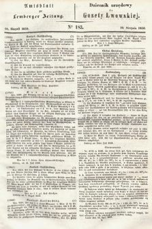 Amtsblatt zur Lemberger Zeitung = Dziennik Urzędowy do Gazety Lwowskiej. 1850, nr 183
