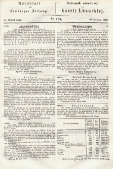 Amtsblatt zur Lemberger Zeitung = Dziennik Urzędowy do Gazety Lwowskiej. 1850, nr 189