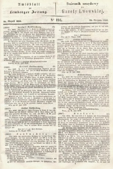 Amtsblatt zur Lemberger Zeitung = Dziennik Urzędowy do Gazety Lwowskiej. 1850, nr 194