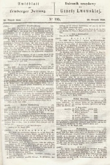 Amtsblatt zur Lemberger Zeitung = Dziennik Urzędowy do Gazety Lwowskiej. 1850, nr 195